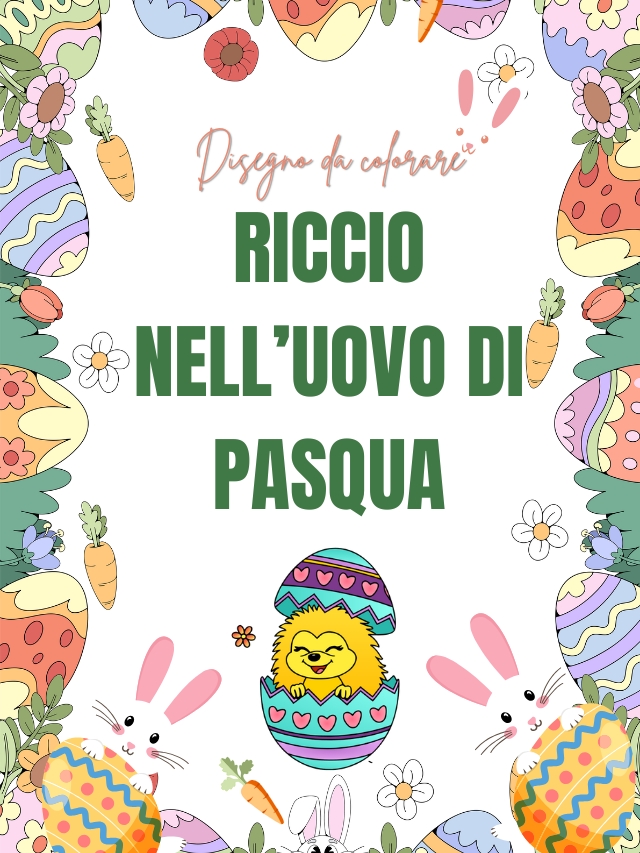 Riccio nell’Uovo di Pasqua – Disegno da colorare