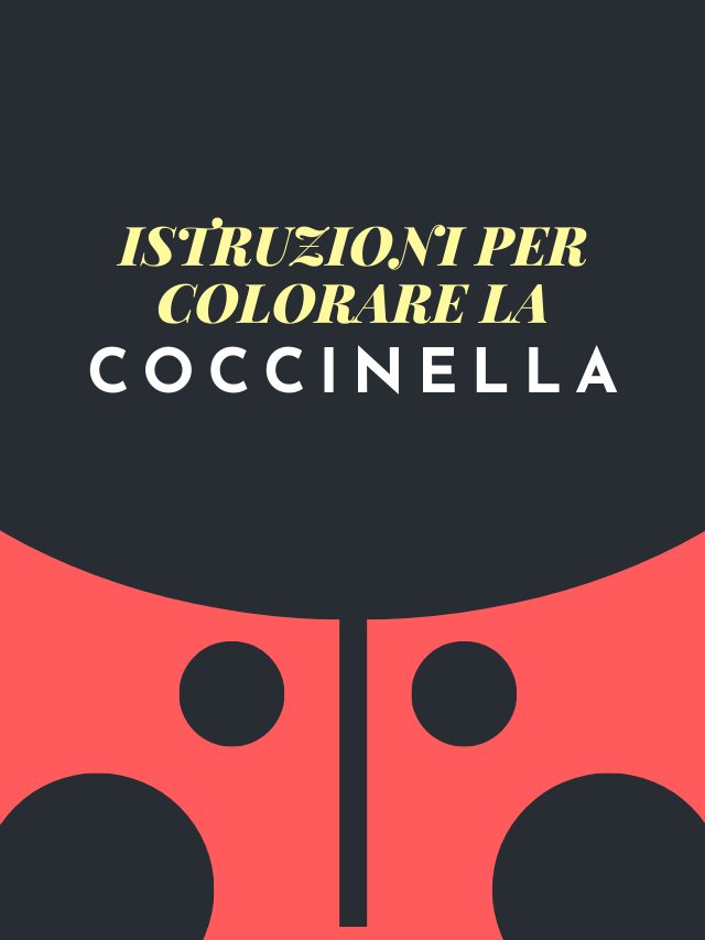Istruzioni per colorare la coccinella